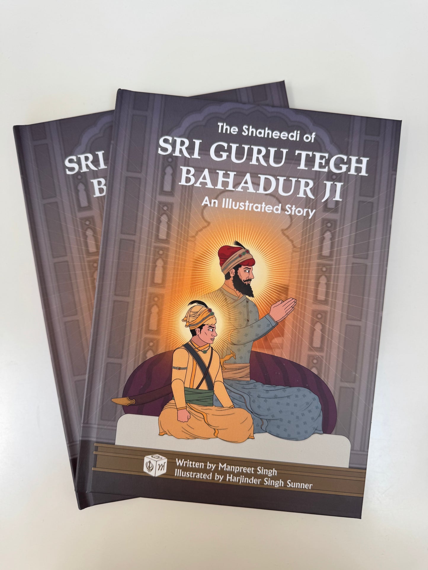 The Shaheedi of Sri Guru Tegh Bahadur Ji - An Illustrated Story