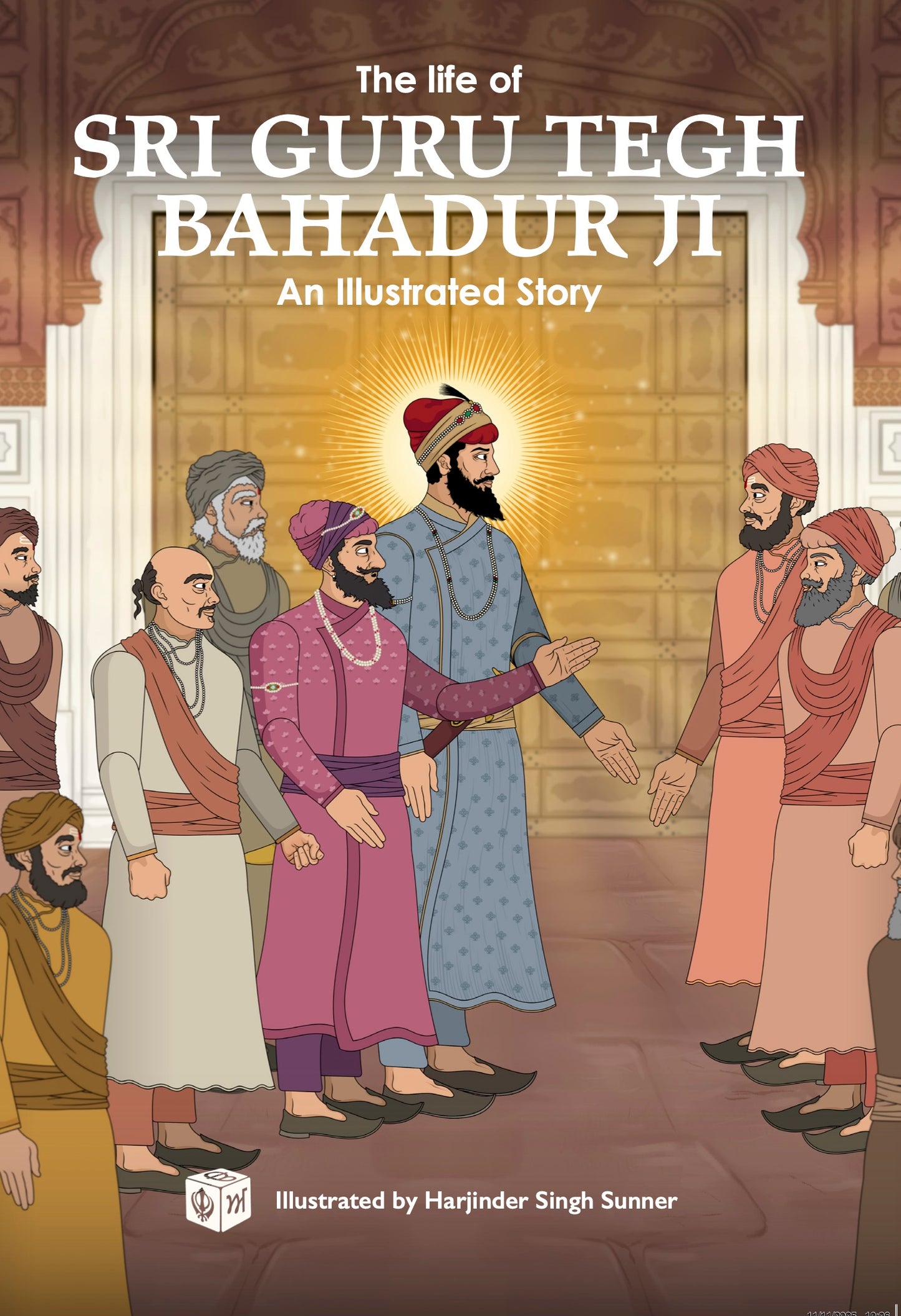 The Life of Sri Guru Tegh Bahadur Ji - An Illustrated Story