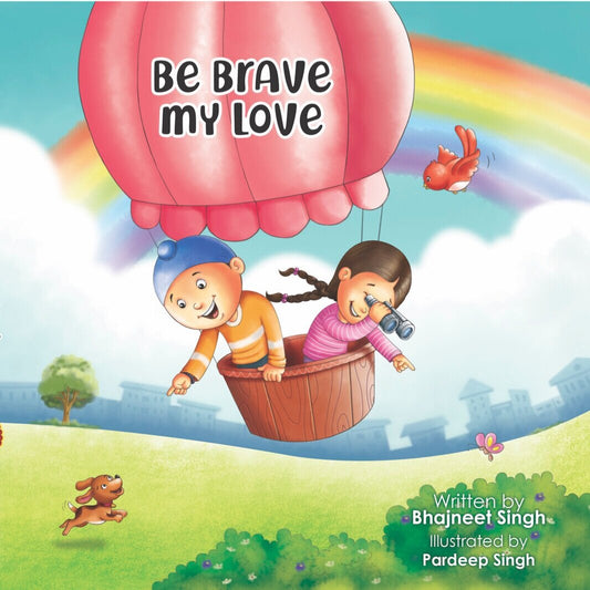 Be Brave My Love